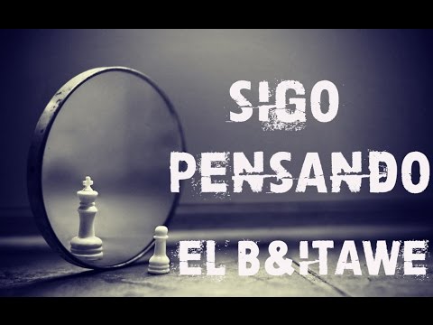 9- Sigo pensando feat Itawe/ EL B (solo audio)