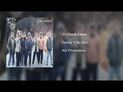 Danny Y Su Son - Clock Clock (Audio)