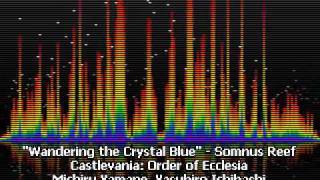 Wandering the Crystal Blue - Somnus Reef - Castlevania: Order of Ecclesia