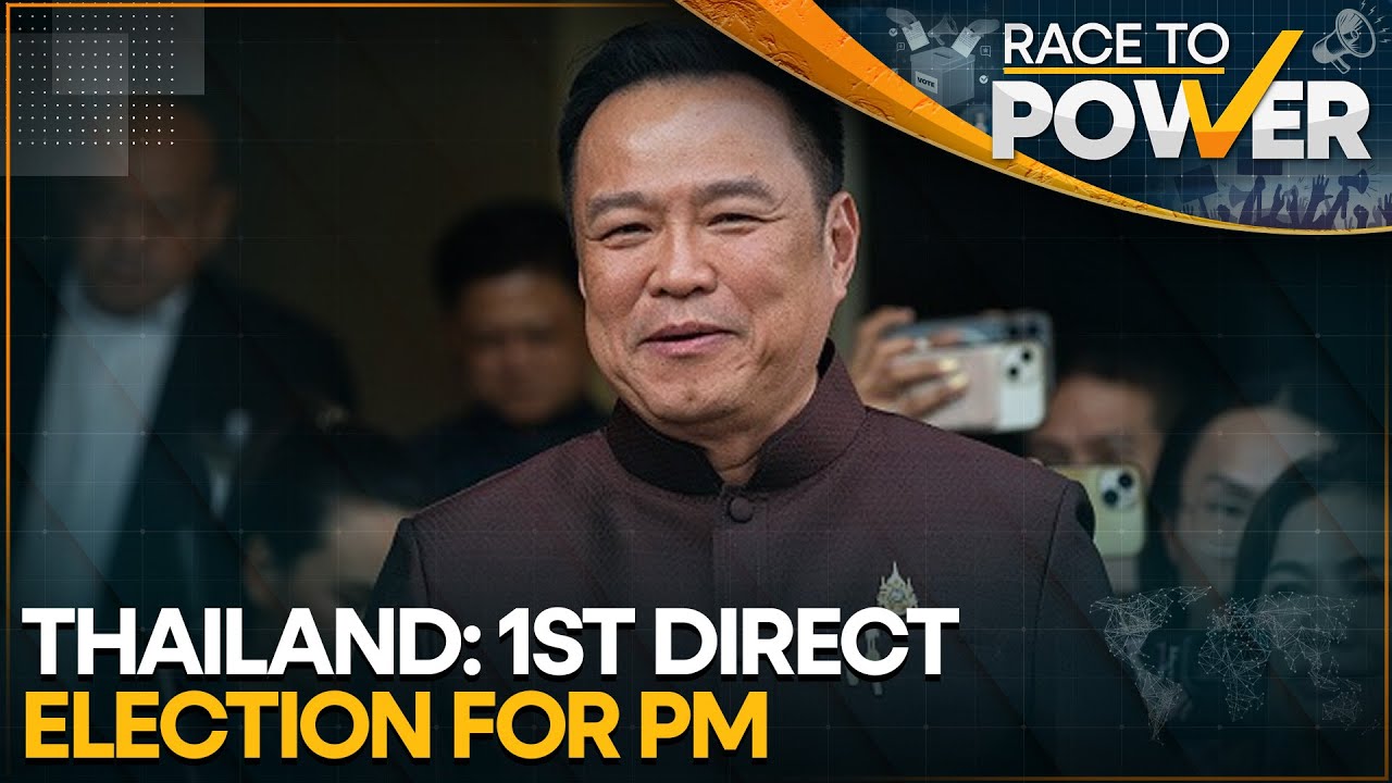Thailand to Hold Direct PM Elections as Polls Show Close Contest | RACE TO POWER