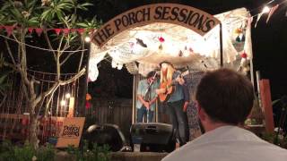 The Porch Sessions - Sydney (Stu Larsen, Luke Thompson and Tim Moore)