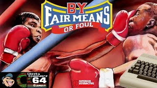 BY FAIR MEANS OR FOUL – Commodore 64 (1988) | Superior Software’s Controversial Boxing Classic