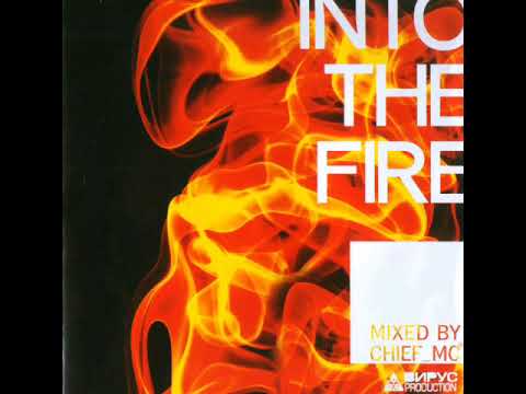 CHIEF MC - Into The Fire