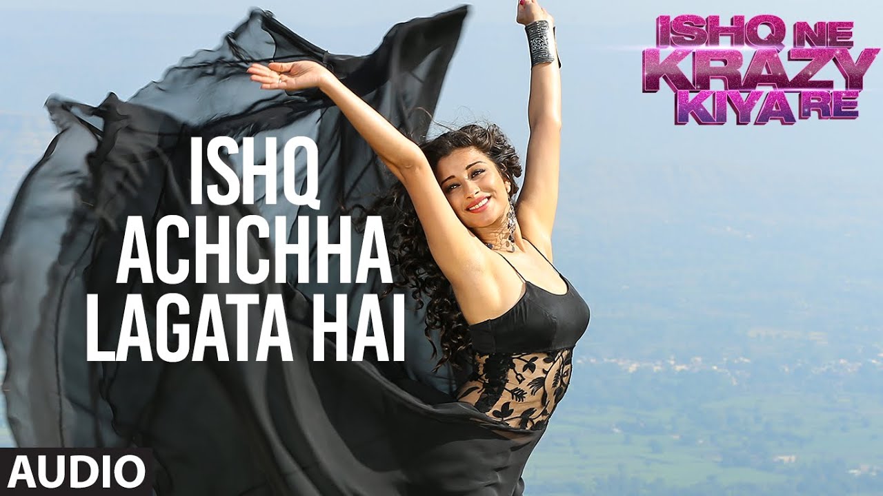 Ishq Accha Lagta Hai Lyrics | Ishq Ne Krazy Kiya Re | Sreeramchandra | Tarun Rishi