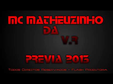 PREVIA MC MATHEUZINHO DA V.R 2013