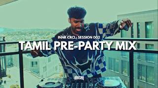 Download lagu TAMIL PRE-PARTY MIX | Tamil, Hip-Hop, R&B | INNR CRCL: Session 002 | ABISAN mp3