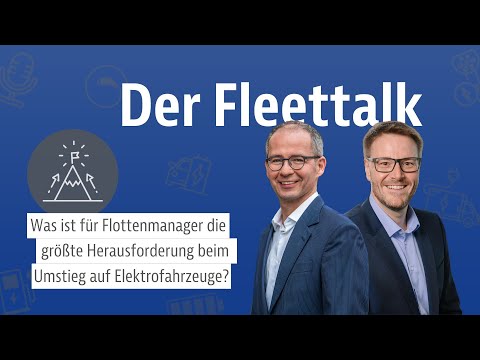 Was sind die größten Herausforderungen beim Übergang zu E-Fahrzeugen in Flotten? - Der Fleettalk