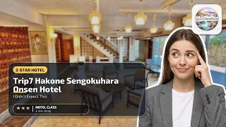 Trip7 Hakone Sengokuhara Onsen Hotel - I Didn't Expect This | Hakone, Japan🌟