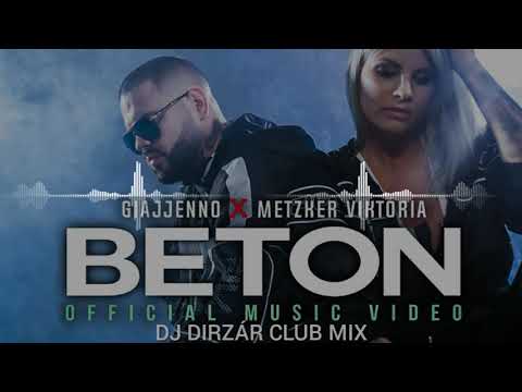 Giajjenno x Metzker Viktória - Beton (DJ Dirzár Mix)