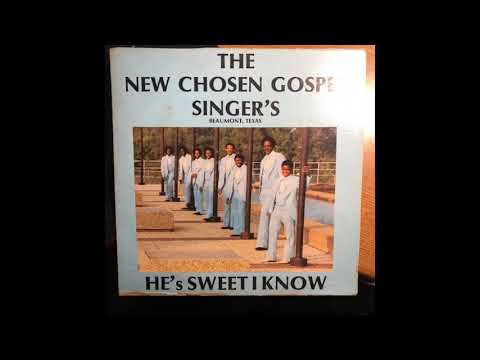 NEW CHOSEN GOSPEL SINGERS OF BEAUMONT TX   If You Got Jesus