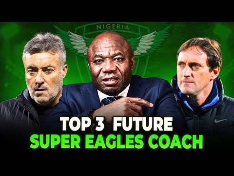 3 candidatos principales, 3 desfavorecidos para el puesto principal de Super Eagles