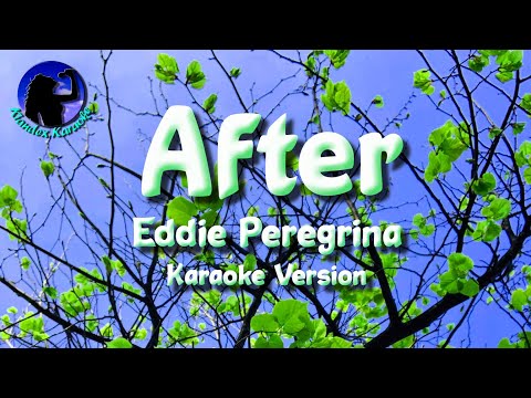 After ~ Eddie Peregrina [Karaoke Version]