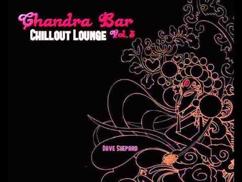 Chillout Lounge CHANDRA BAR Vol.3(Buddha Bar Style)