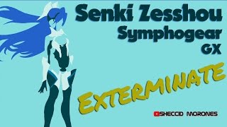 Senki Zesshou Symphogear GX OP Exterminate Cover Fandub Español Latino