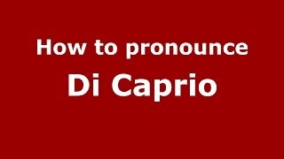 How to pronounce Di Caprio