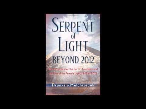Serpent of Light Beyond 2012 by Drunvalo Melchizedek Chapter Two