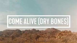 Come Alive (Dry Bones) - Lauren Daigle Lyric Video