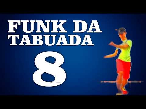 FUNK DA TABUADA DO 8  - AH! MULEQUE DOIDO