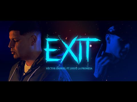 Héctor Gabriel, Josue La Promesa - E X I T (Official Visualizer) | #refe.dump