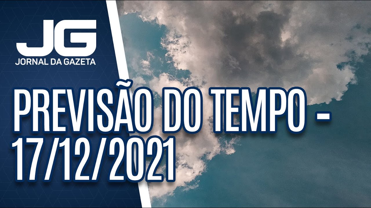 Previsão do Tempo – 17/12/2021