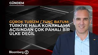 "Türkiye Hala Konaklama Açısından Çok Pahalı Bir Ülke Değil" | Gürok Turizm / Tu