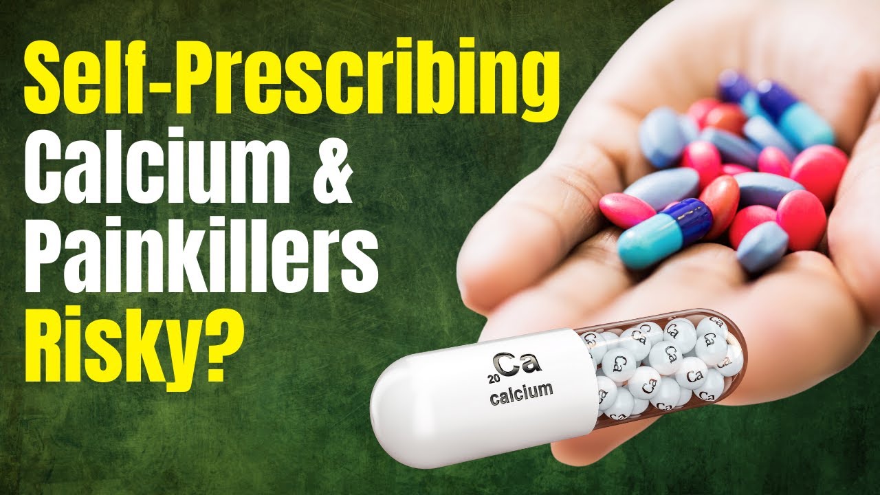 Self Prescribing Calcium Painkillers From Social Media Is It Risky