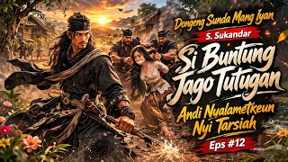 Download lagu Si Buntung Jago Tutugan #12 • Jawara Garut • Dongeng Sunda Mang Iyan mp3
