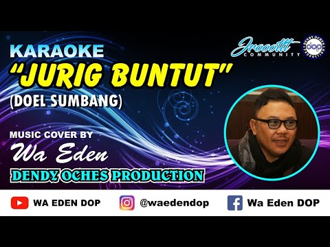 KARAOKE JURIG BUNTUT - DOEL SUMBANG │ MUSIC COVER BY WA EDEN