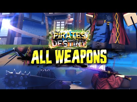 (CODE) Pirates Destiny EVERY Weapon Showcase + Location