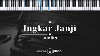 Download lagu Ingkar Janji - Judika (KARAOKE PIANO) mp3 Download lagu Ingkar Janji - Judika (KARAOKE PIANO) mp3