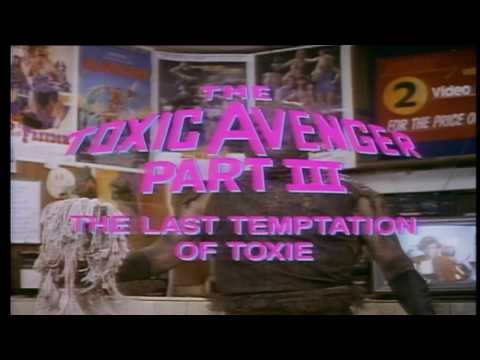 The Toxic Avenger Part III: The Last Temptation of Toxie