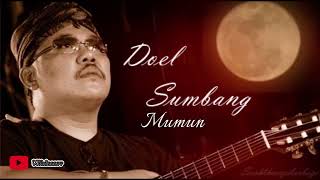 Download lagu DOEL SUMBANG - MUMUN (offical audio) mp3 Download lagu DOEL SUMBANG - MUMUN (offical audio) mp3