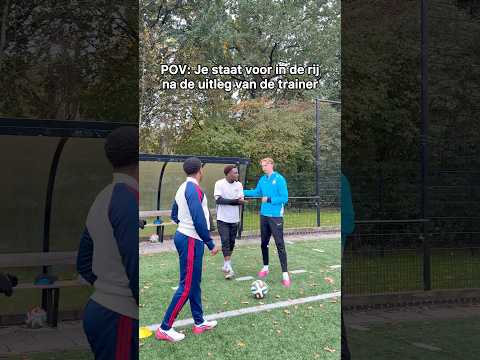 POV: Je staat voor in de rij na de uitleg van de trainer