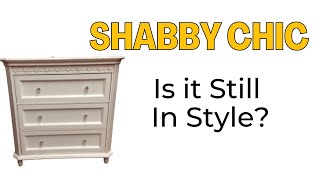Shabby Chic Furniture, Is It Still In Style?