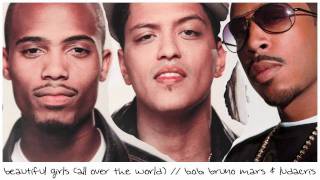 Beautiful Girls (All Over the World) [MASH-UP] - B.o.B, Bruno Mars & Ludacris
