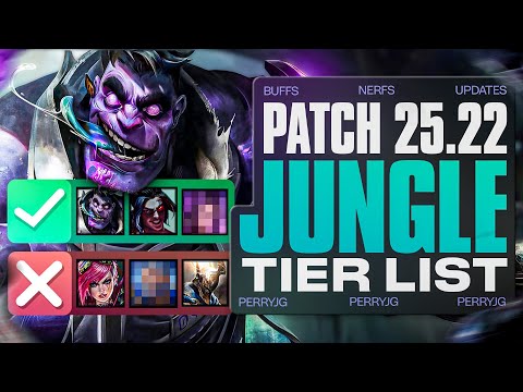 Patch 25.22 Jungle Tier List 🌲| Champions to Play and Avoid
