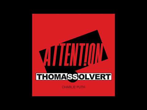 Charlie Puth - Attention (Thomas Solvert Remix)