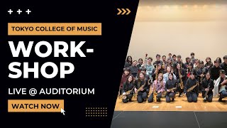 Tokyo College of Music Workshop