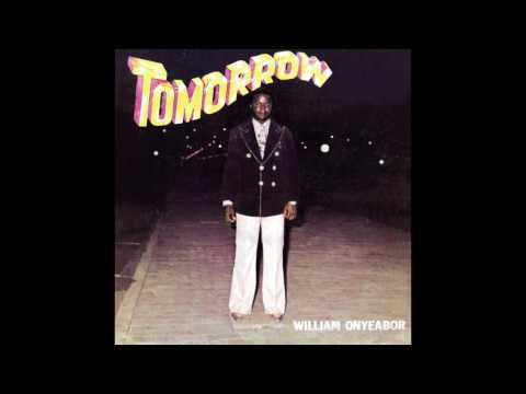 William Onyeabor | Album: Tomorrow | Afrobeat • Afro-Funk | Nigeria | 1978