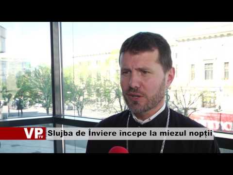 Slujba de Înviere începe la miezul nopții