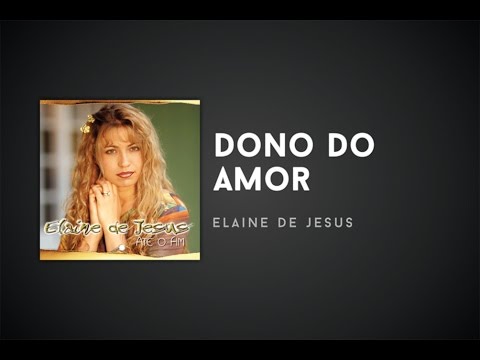 Dono do amor video