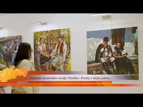 Pocity z mojej palety – vernisáž výstavy akademického maliara Juraja Tkáčika