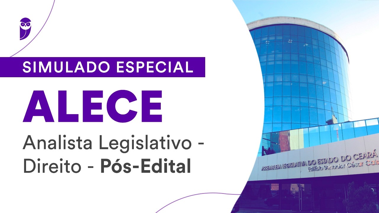 Simulado Especial ALECE - Analista Legislativo - Direito - Pós-Edital - Correção