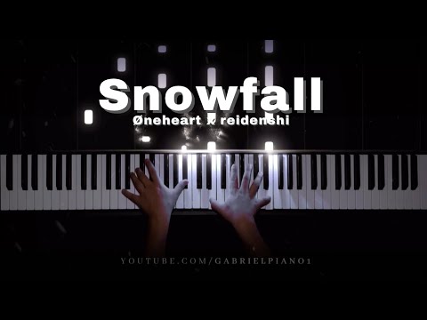 Øneheart x reidenshi - SNOWFALL (Piano Cover)