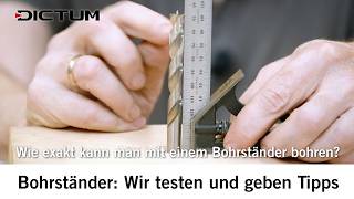 4 Tipps zum präzisen Bohren mit Bohrständern #dictum