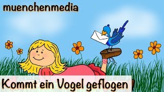 Kinderlieder deutsch - Kommt ein Vogel geflogen - Frühlingslied - Kinderlieder zum Mitsingen