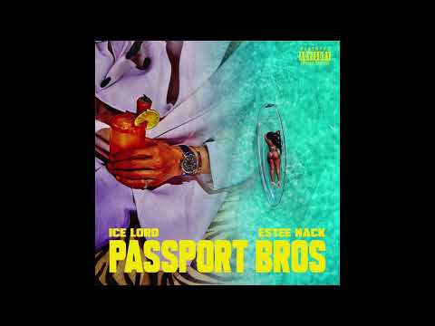 Ice Lord & Estee Nack - Passport Bros