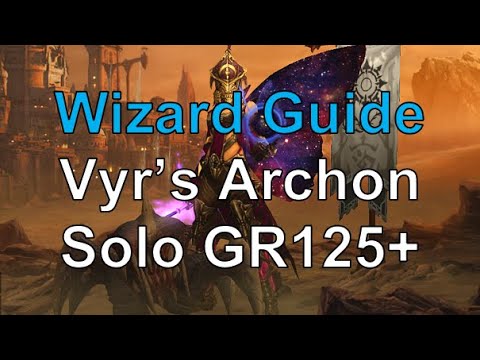 Wizard Guide: Vyr's Archon GR125+ (Diablo 3)