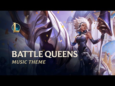 Battle Queens | Official Skins Theme 2020 – League of Legends