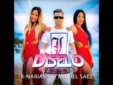 DÍSELO - K NARIAS feat MIGUEL SAEZ